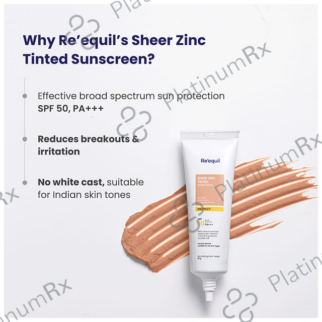 Re'equil Sheer Zinc Tinted Sunscreen SPF 50 PA+++ Cream 50gm