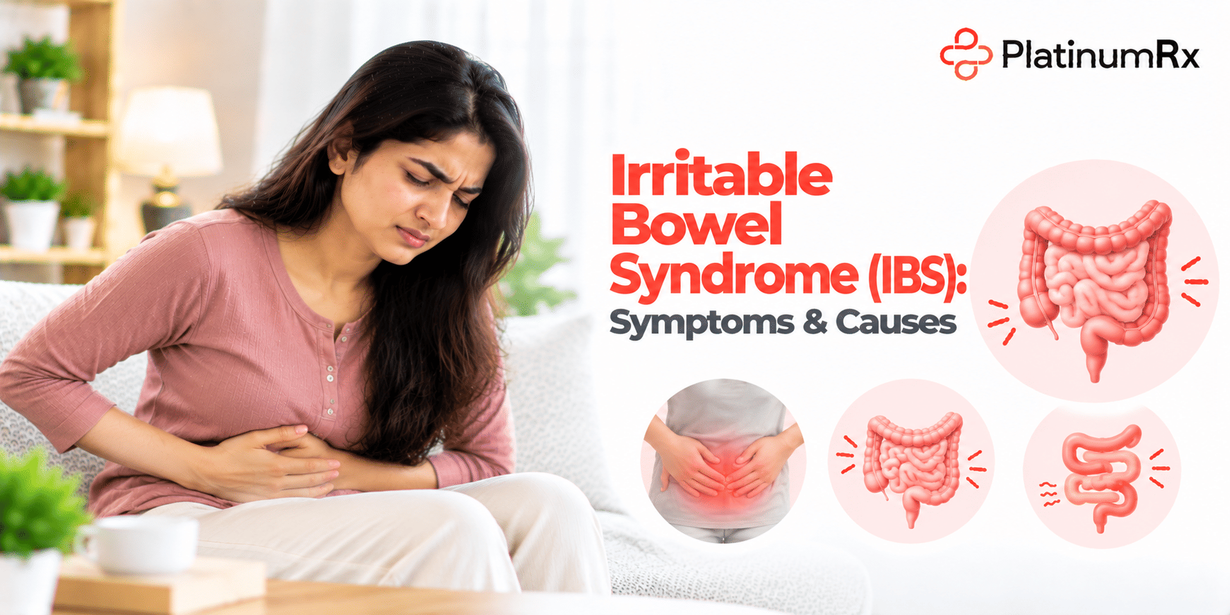 Irritable Bowel Syndrome (IBS): Symptoms & Causes